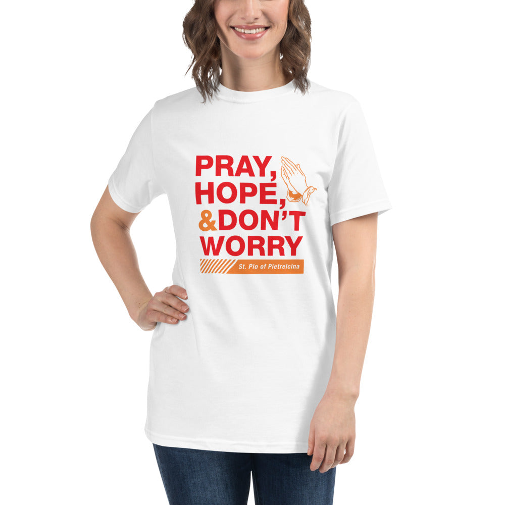 Pray Hope Inspirational Unisex Organic T-Shirt